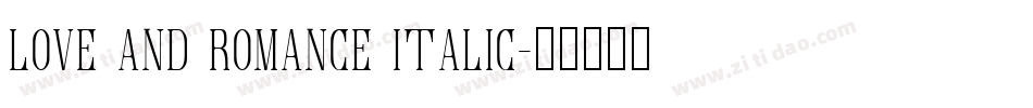 Love And Romance Italic字体转换